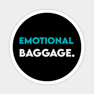 Emotional baggage Magnet